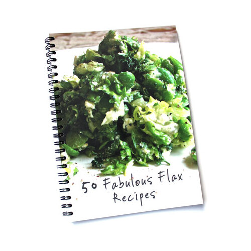 50 Fabulous Flax Recipes