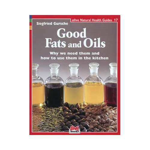 Good Fats and Oils