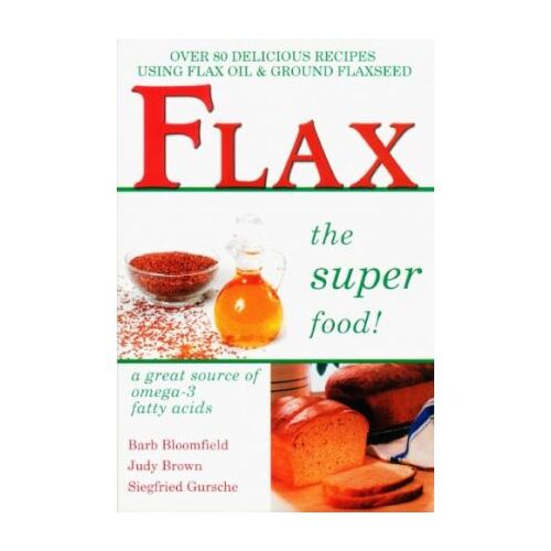 Flax The Super Food